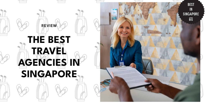 Bon Voyage! Top 20 Travel Agencies in Singapore
